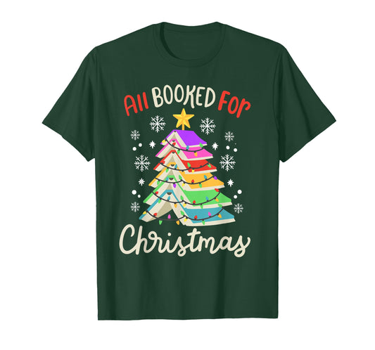 All Booked For Christmas Funny Book Lovers Xmas Tree Women T-Shirt