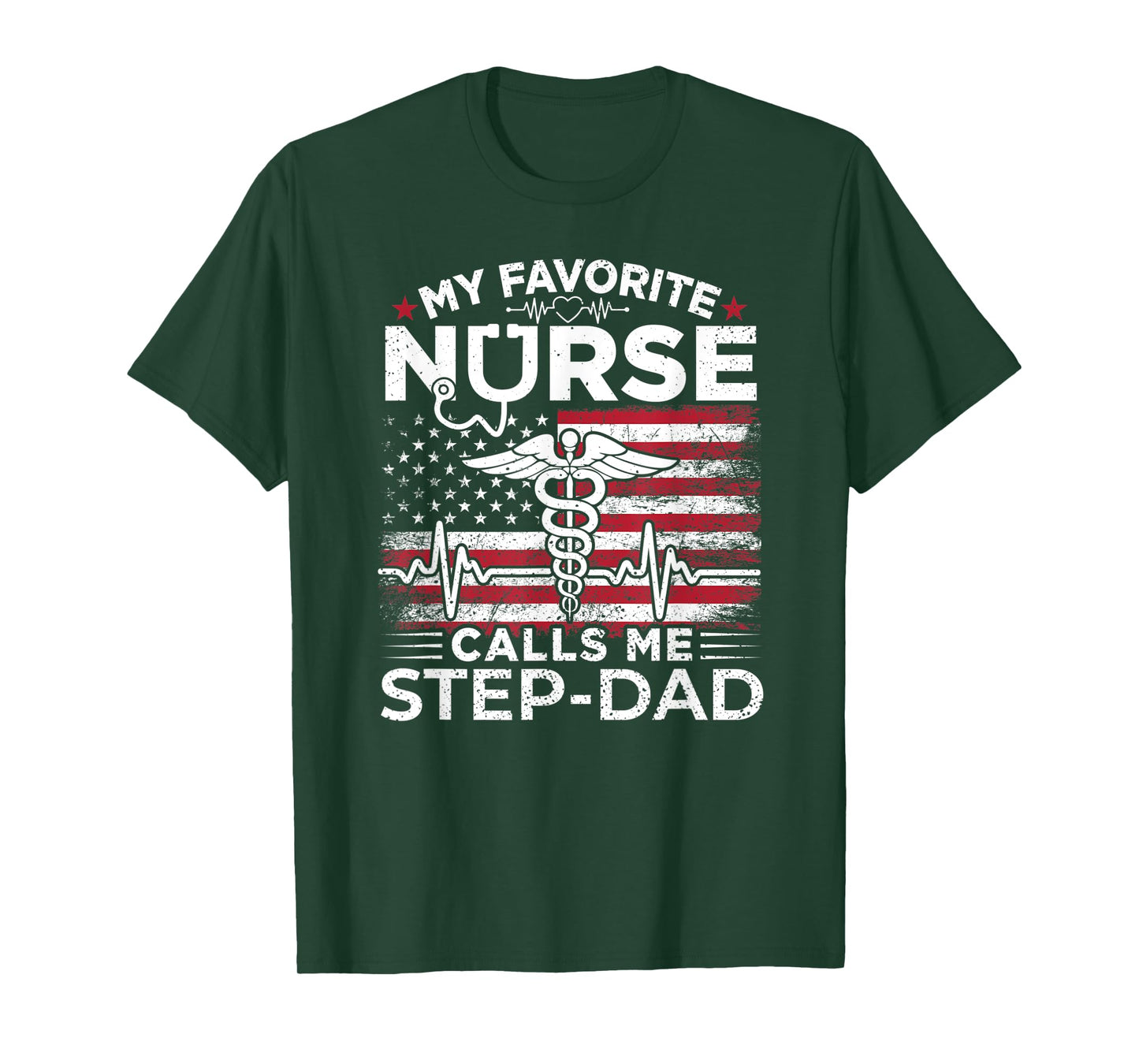 My Favorite Nurse Calls Me Step-Dad USA Flag Stepdad Gift T-Shirt for Women Men