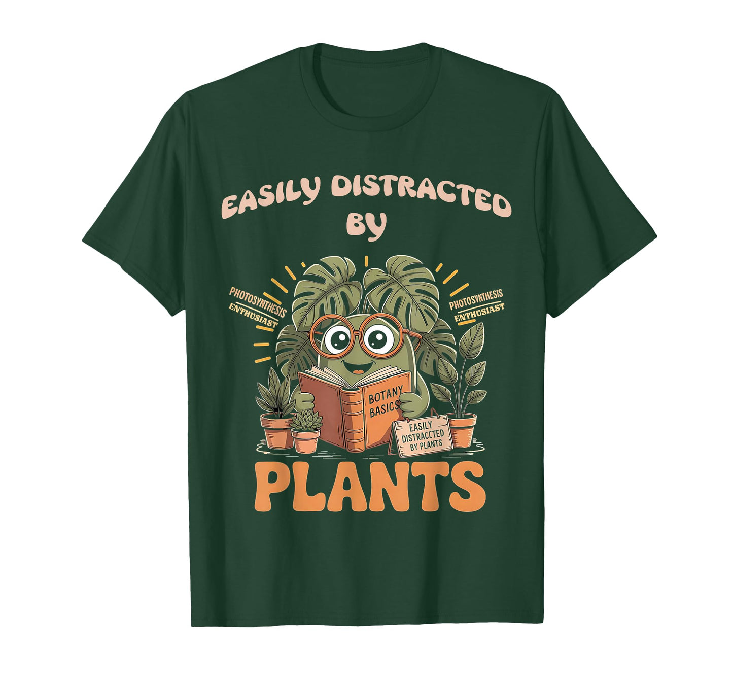 Easily Distracted By Plants Funny Photosynthesis Plant Nerd T-Shirt