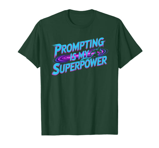 AI Prompting Superpower Tee T-Shirt