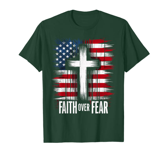 American USA Flag Christ Faith Over Fear with Cross T-Shirt