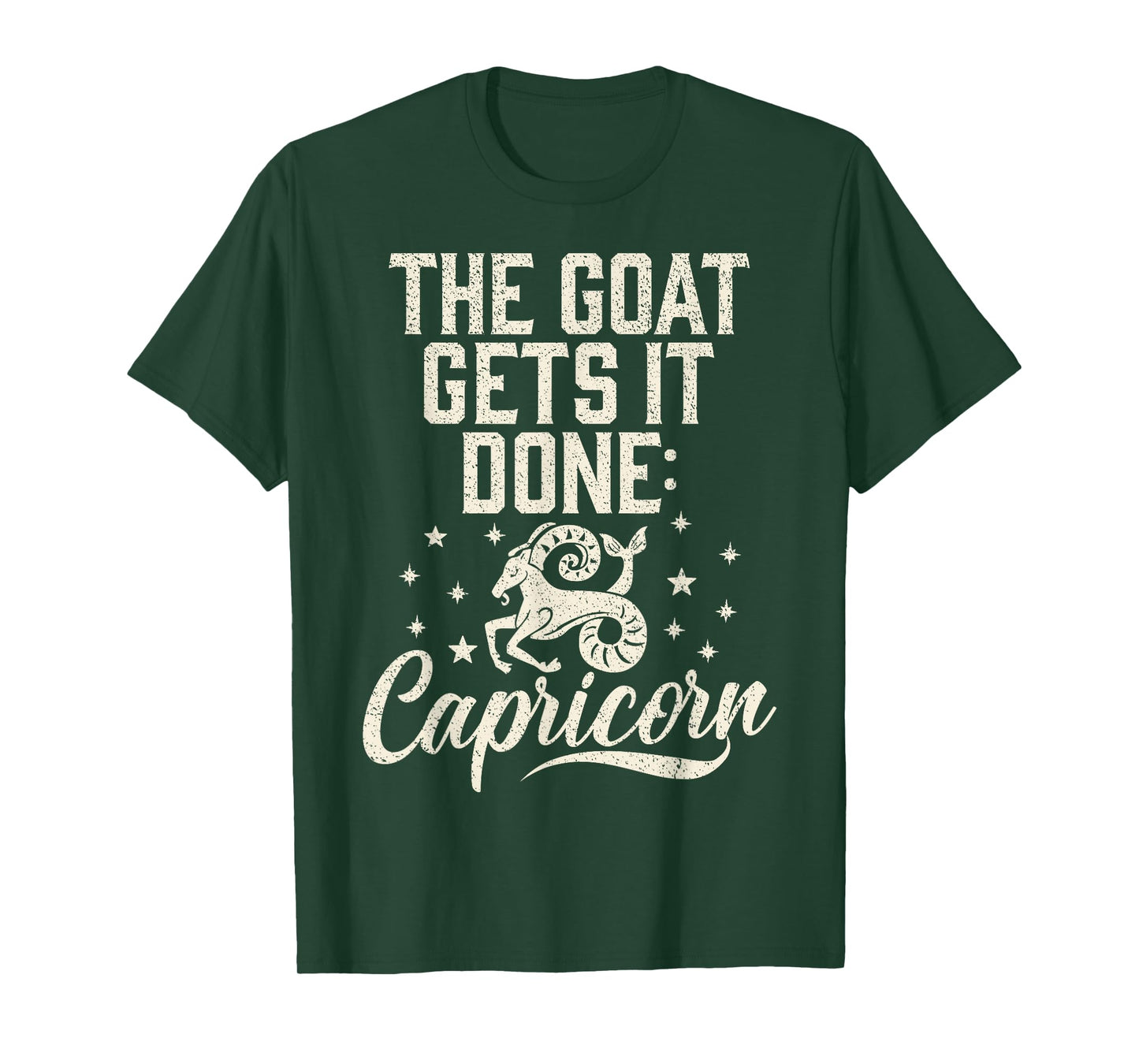 The Goat gets it done Capricorn T-Shirt