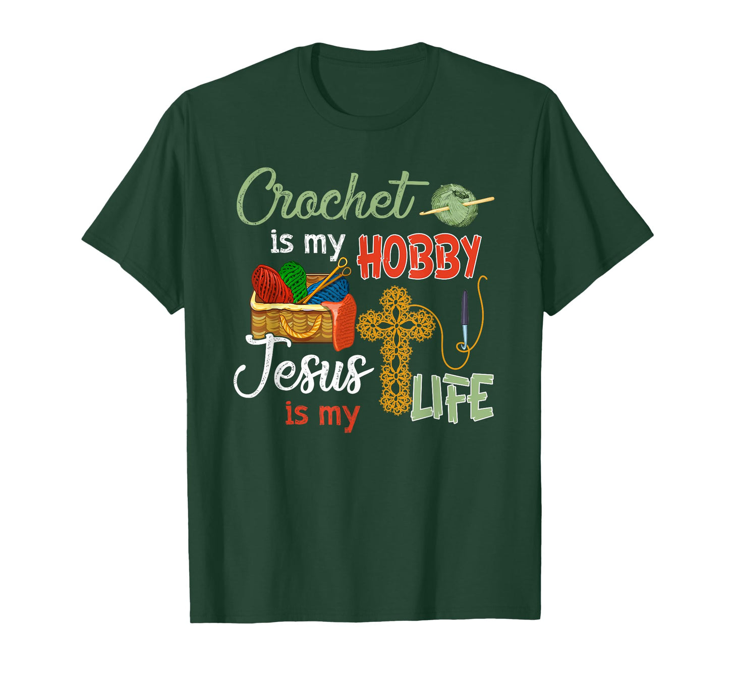 Crochet shirt is my hobby jesus is my life T-Shirt