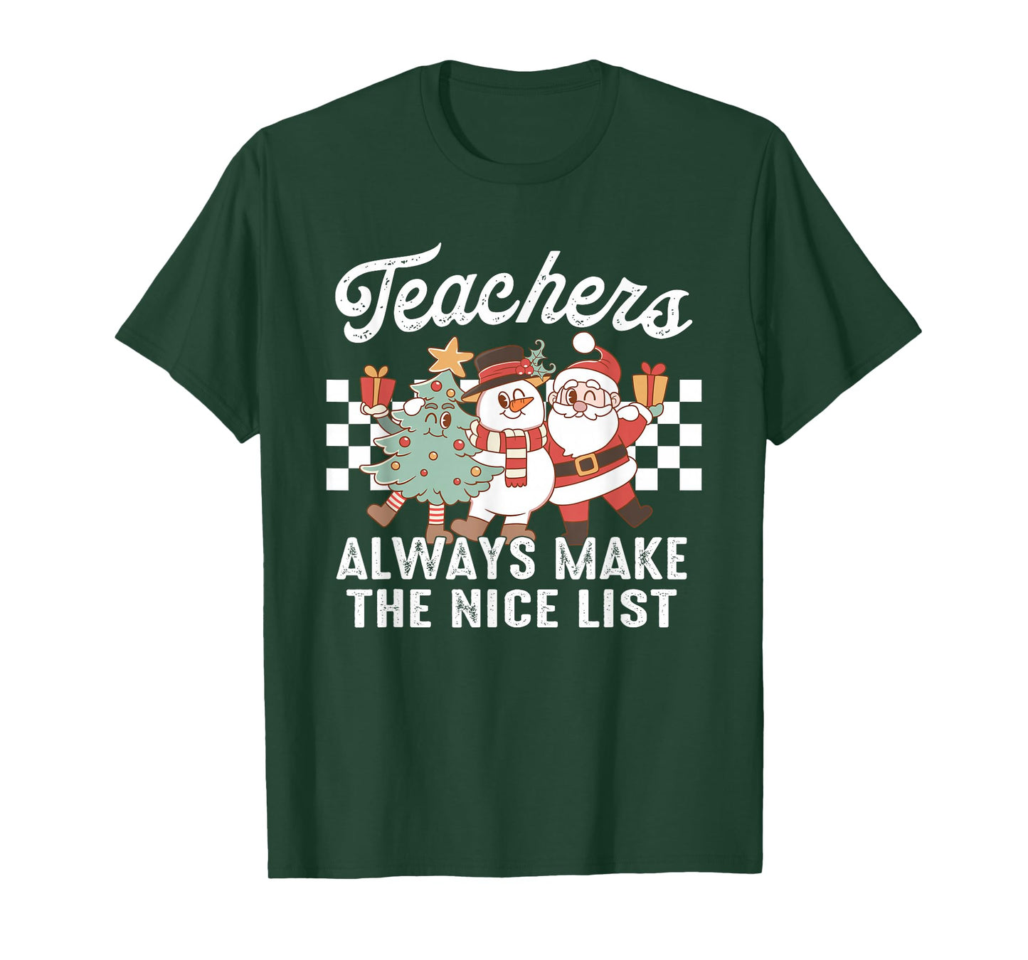 Teachers Always Make The Nice List T-Shirt