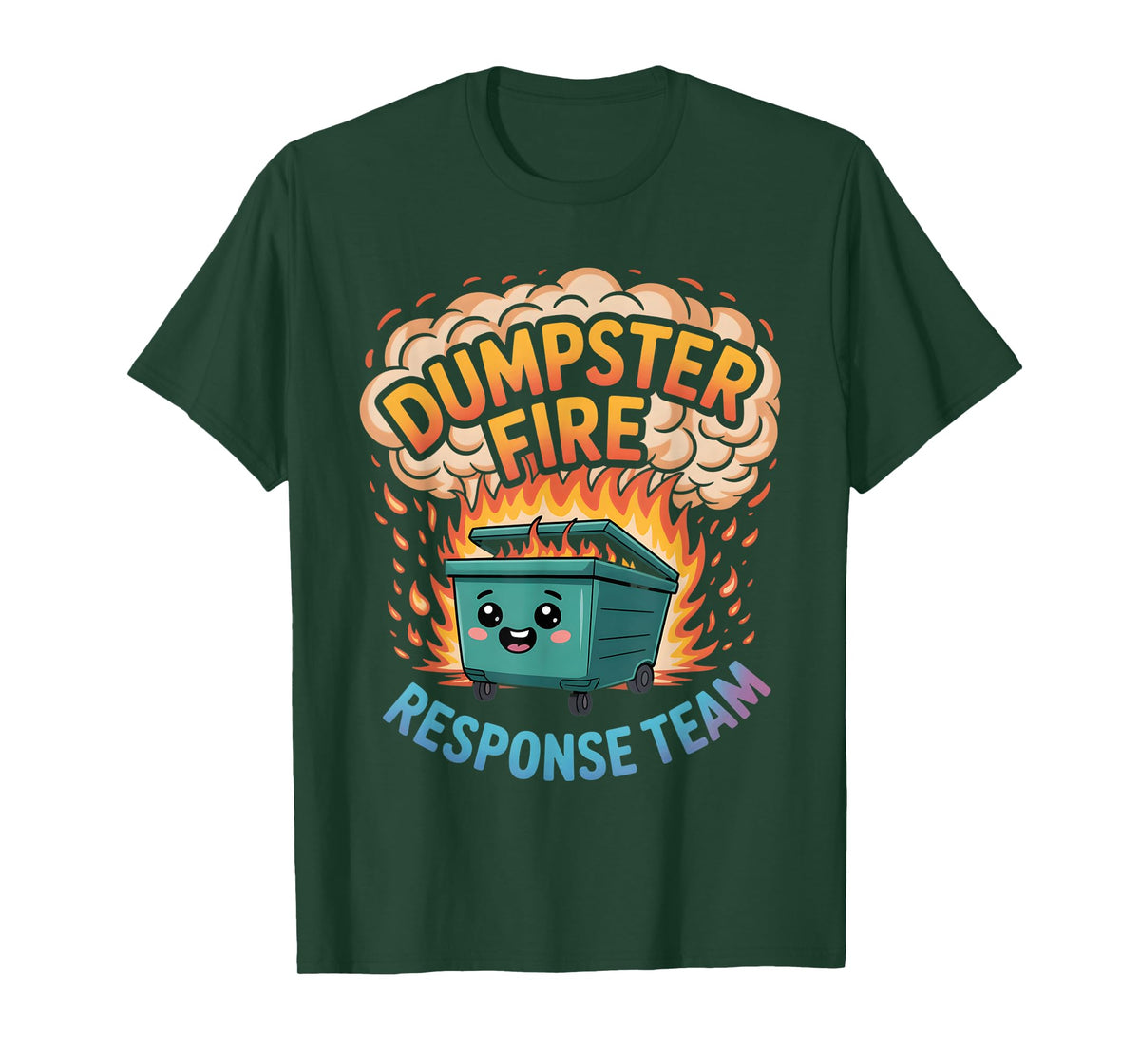 Dumpster Fire Response Team Support Rescue Women Leader T-Shirt
