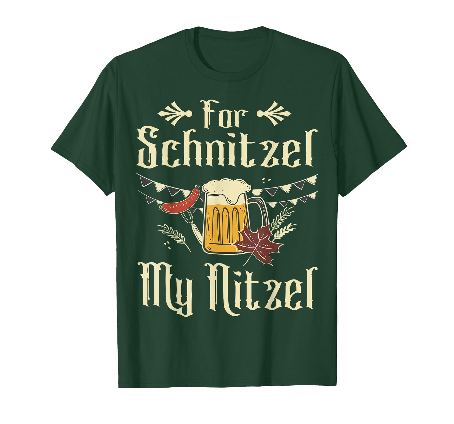 for Schnitzel My Nitzel Funny Oktoberfest Gift T-Shirt