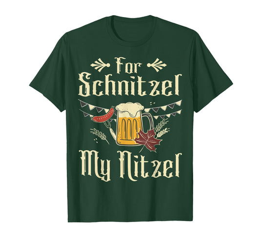 for Schnitzel My Nitzel Funny Oktoberfest Gift T-Shirt