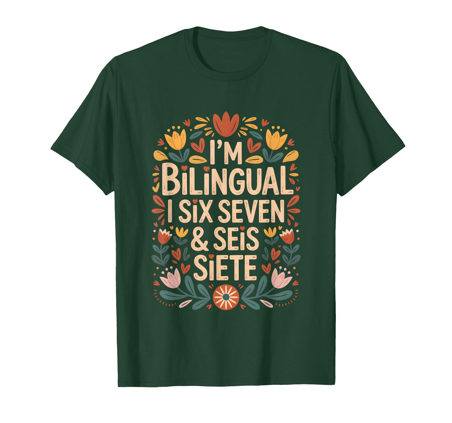 67 Six Seven Bilingual Spanish Teacher School SEIS Siete T-Shirt