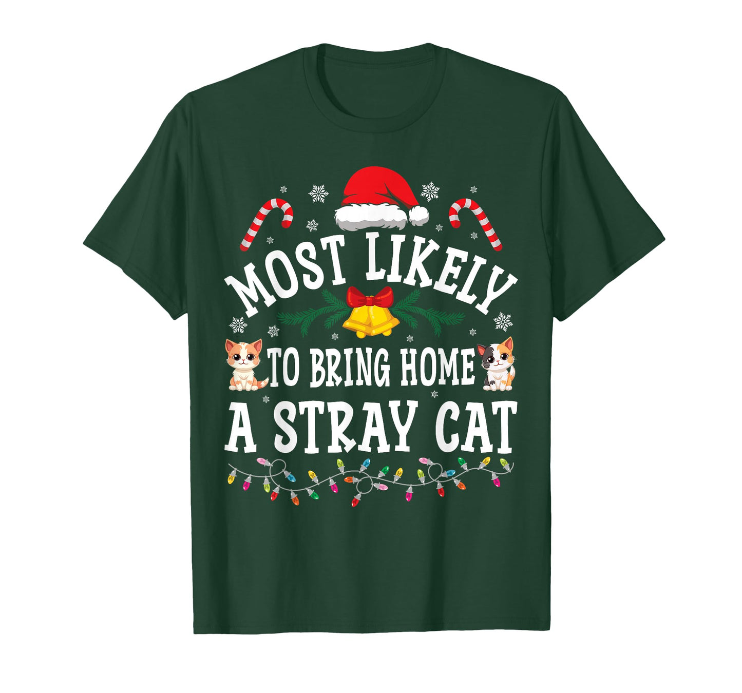 Funny Christmas Most Likely To Bring Home A Stray Cat T-Shirt