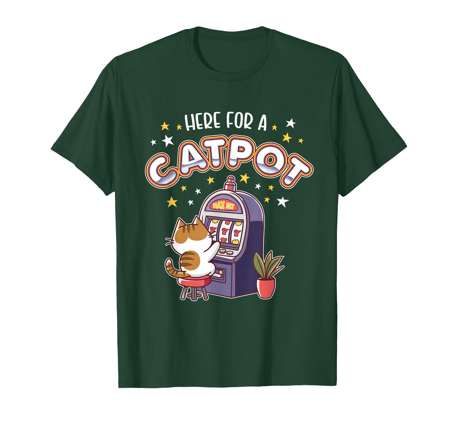 Casino Jackpot Here For A Catpot Funny Cat Gambling T-Shirt