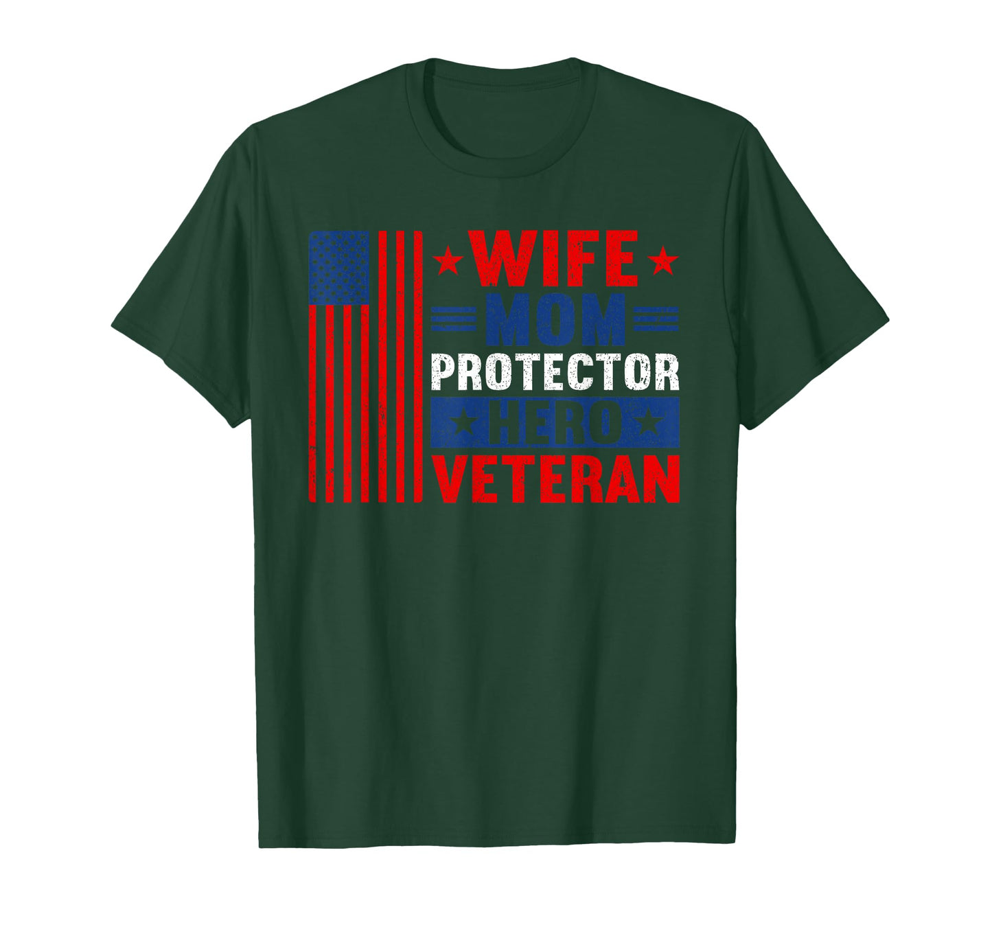 Wife Mom Protector Hero Veteran Proud American Veteran Mom T-Shirt