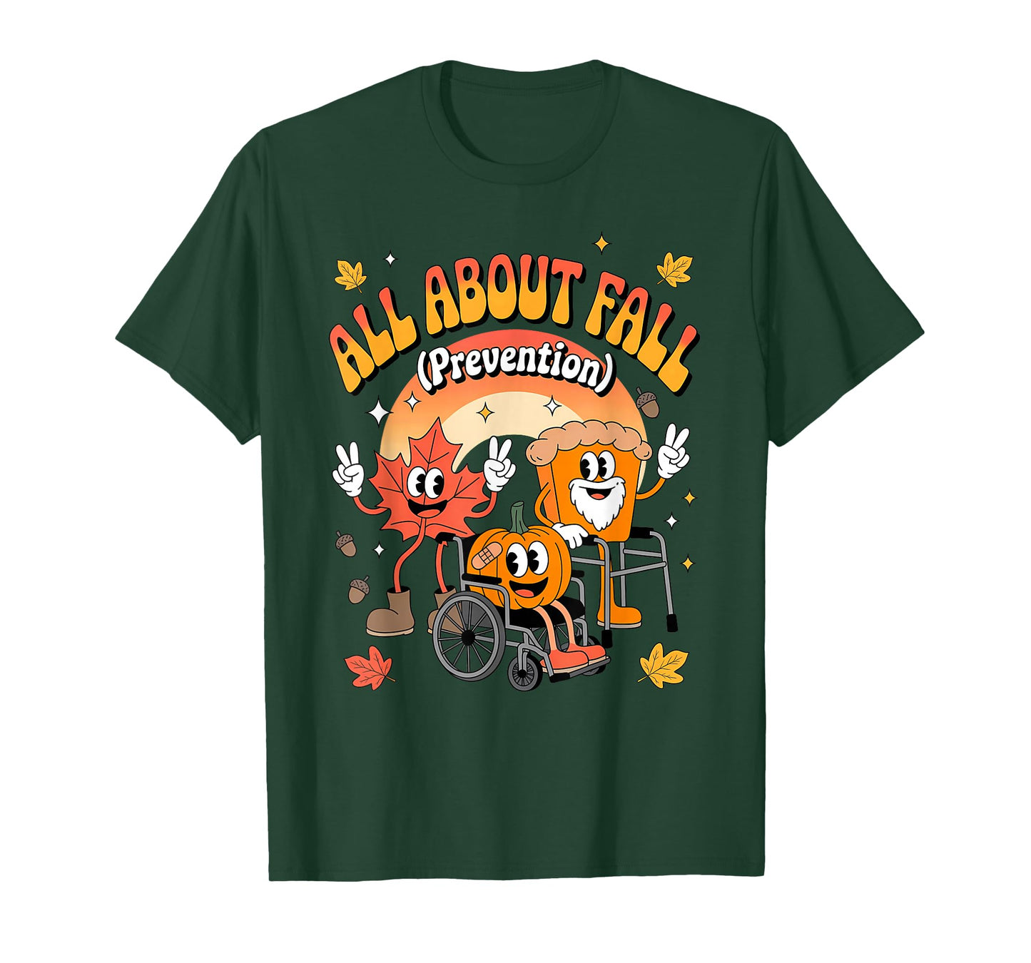 All About Fall Prevention Fall Nurse Healthcare Thanksgiving T-Shirt
