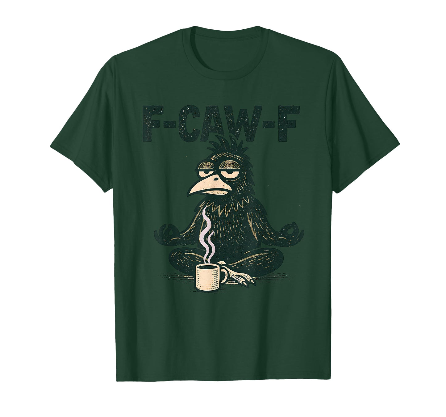 Funny F Caw F Crow Shirt Raven fcawf Zen Meditation Coffee T-Shirt