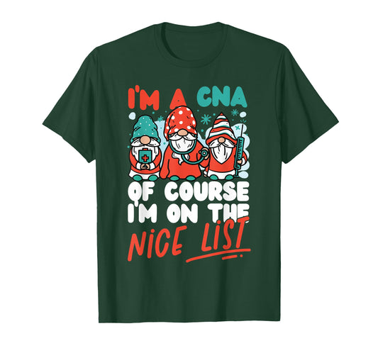 CNA Nurse Certified Nursing Assistant Christmas I'm A Cna Of T-Shirt