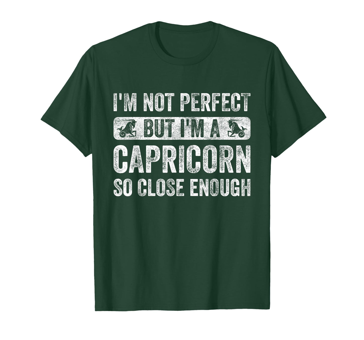 I'm Not Perfect But I'm a Capricorn Zodiac Sign Capricorn T-Shirt