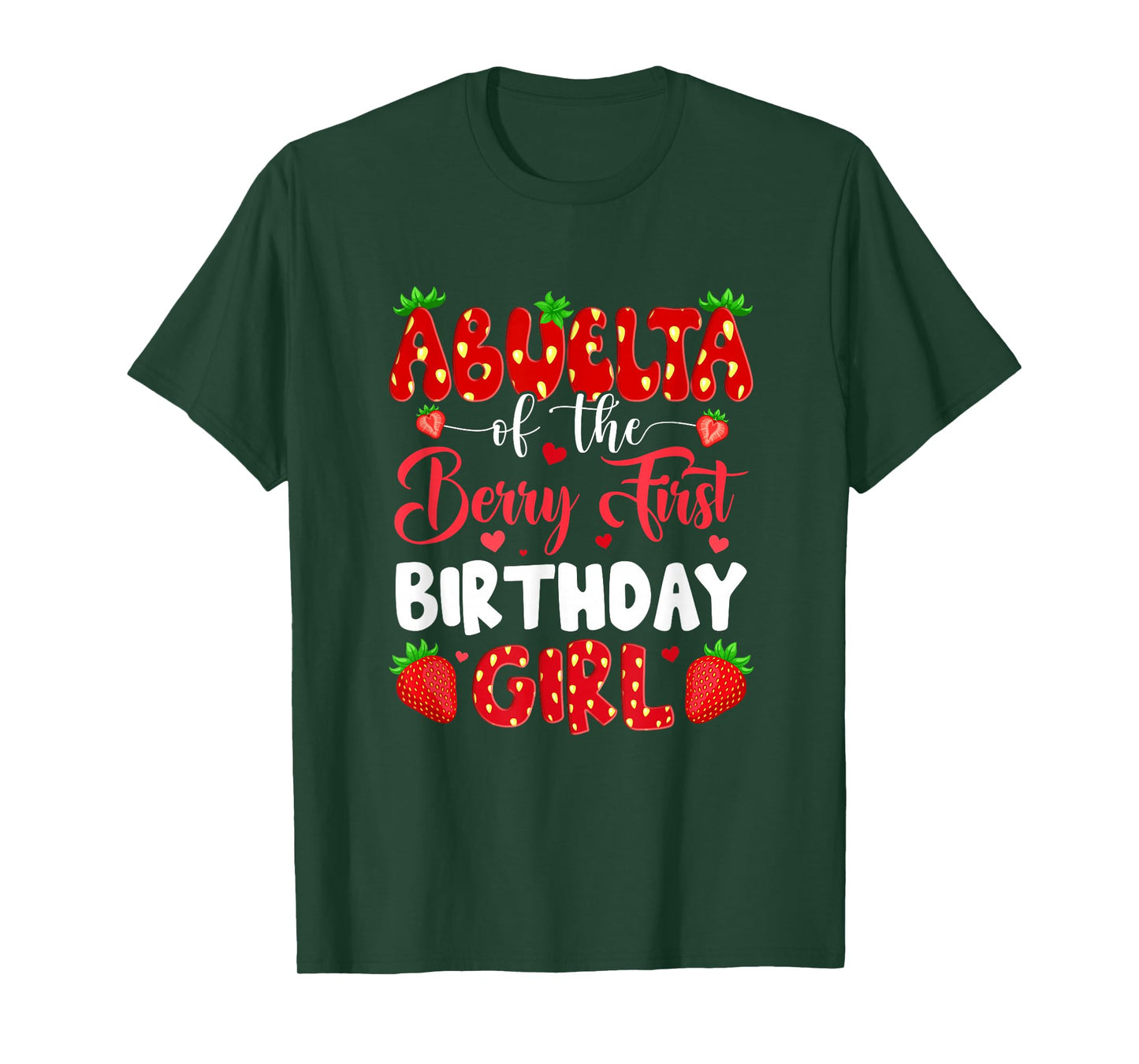 Abuela Of The Berry First Birthday Of Girl Strawberry T-Shirt