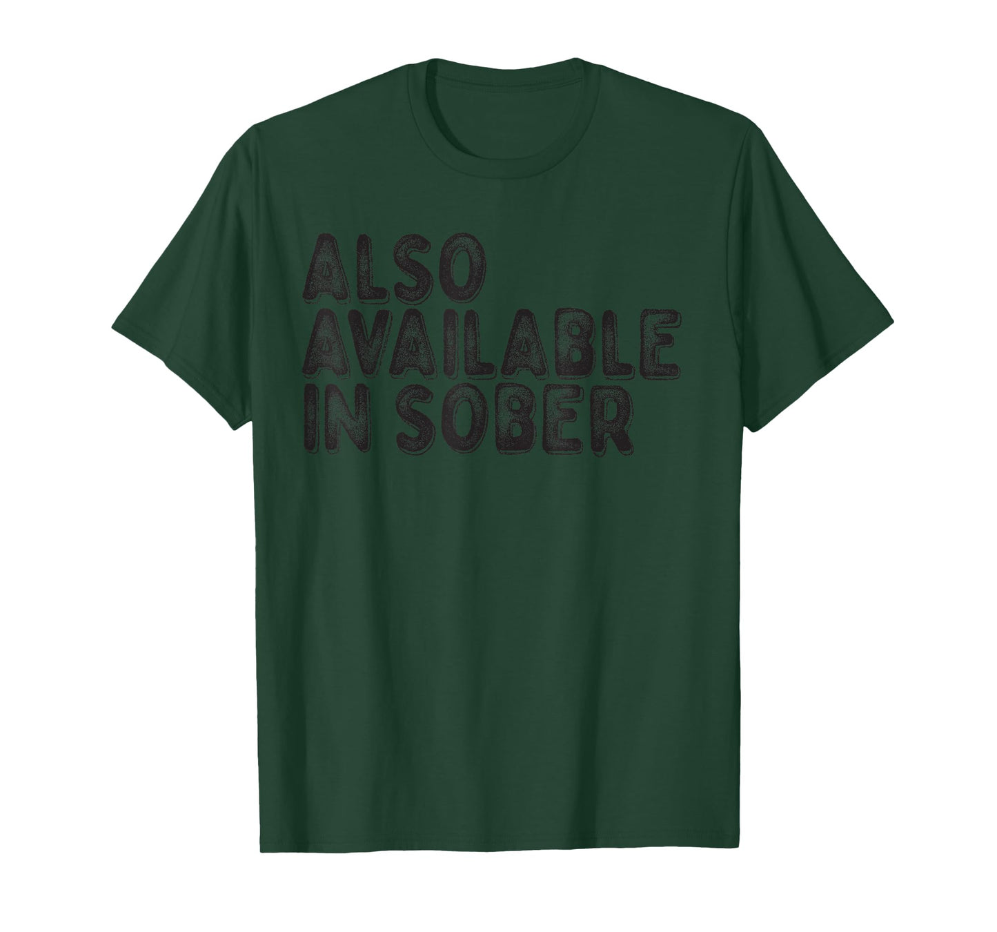 Also Available in Sober T-Shirt