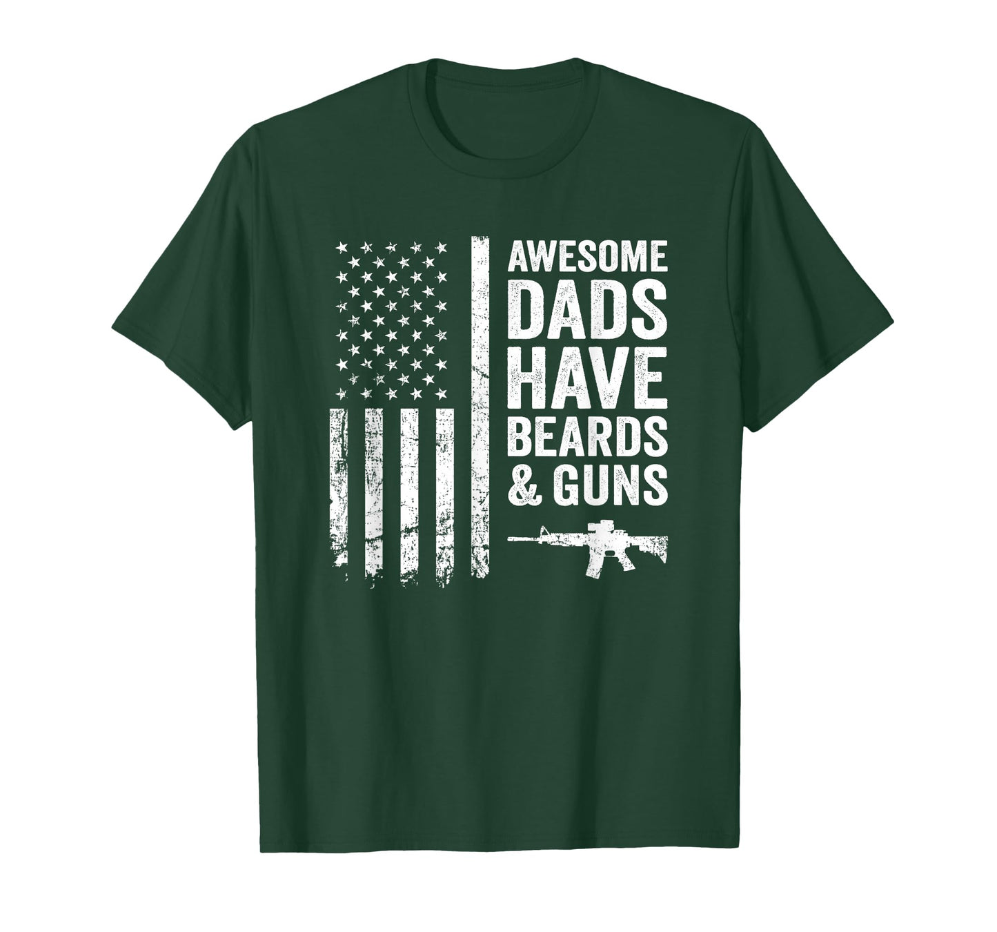 Awesome Dads Have Beards & Guns - USA Flag Father Funny Gun T-Shirt