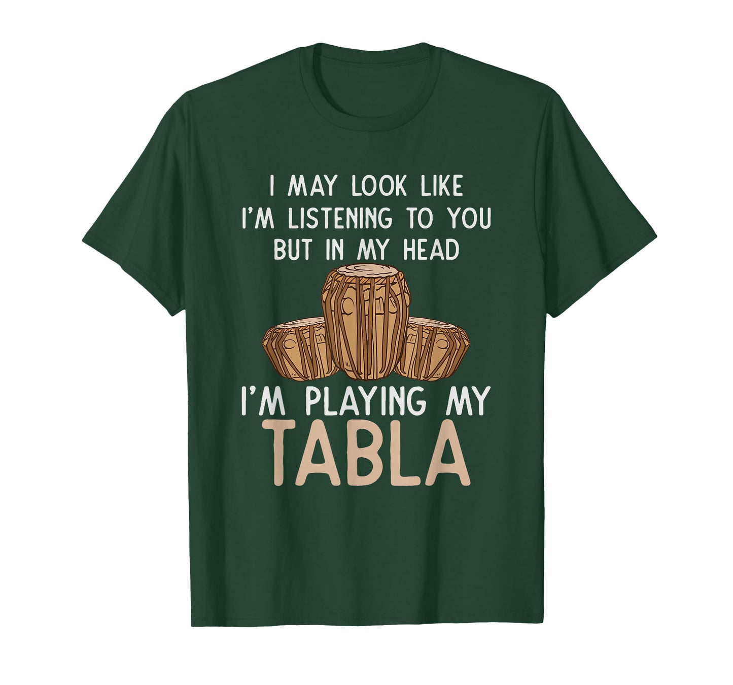 Tabla T Shirt - In My Head I'm Playing My Tabla T-Shirt