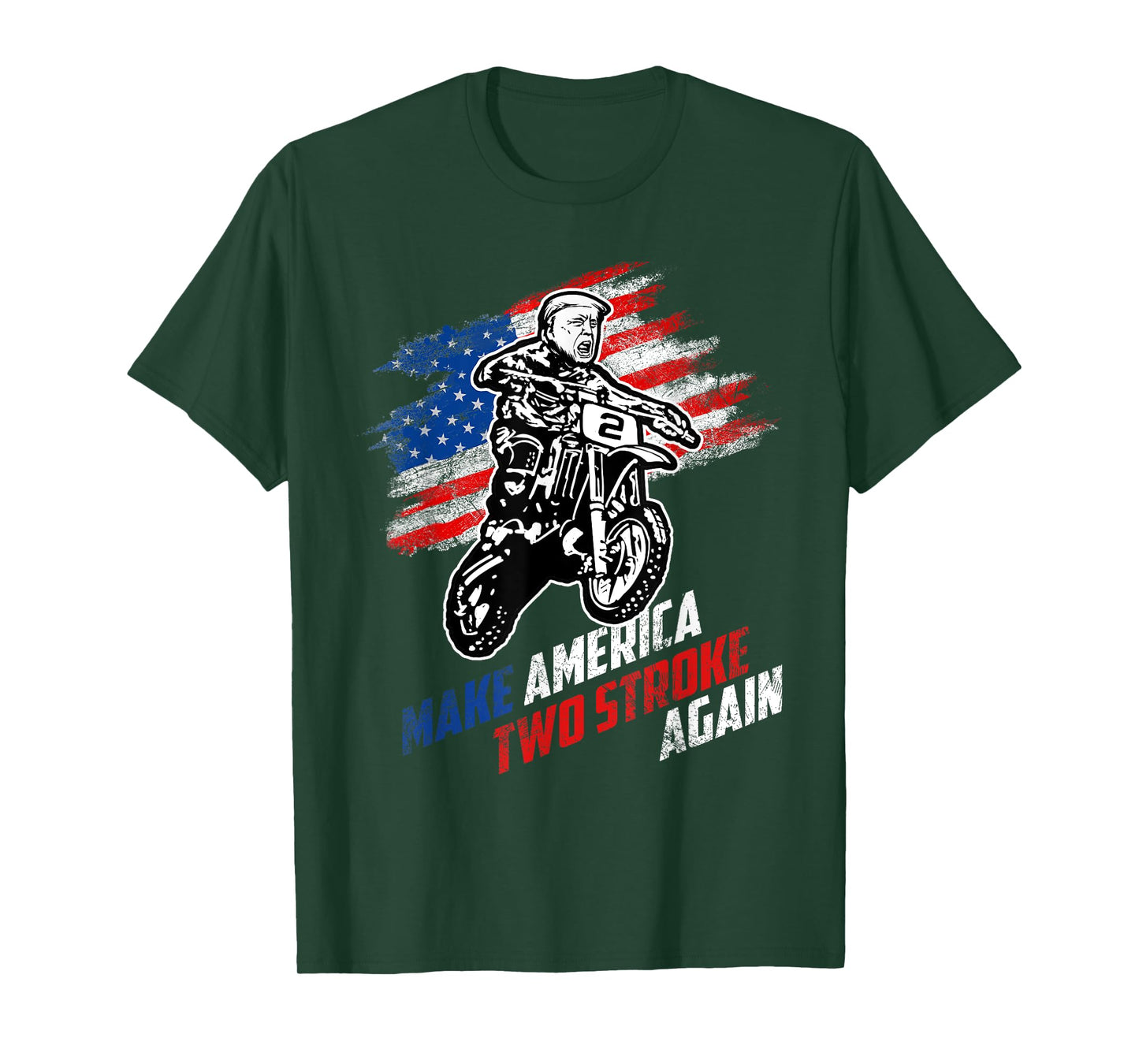 Make America Two Stroke Again Biker For Trump Motorcycle T-Shirt