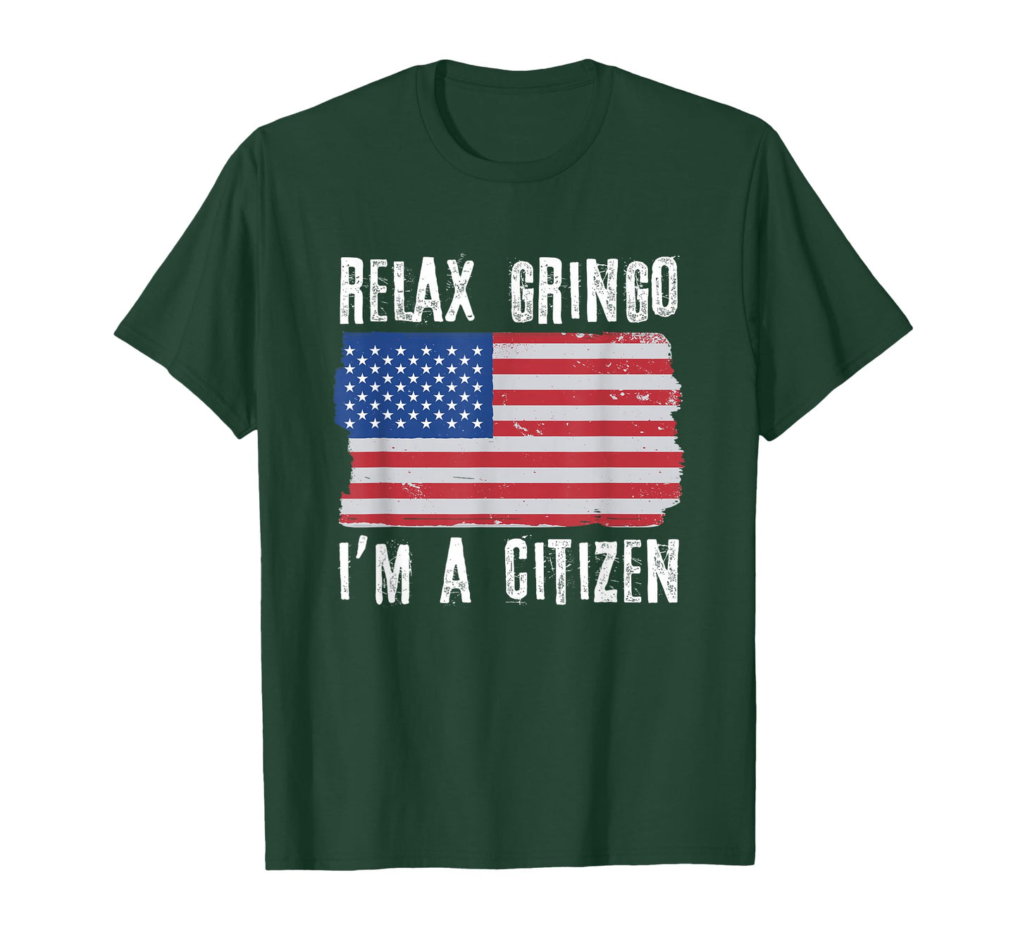 Relax Gringo I'm A Citizen Citizenship USA Citizen T-Shirt
