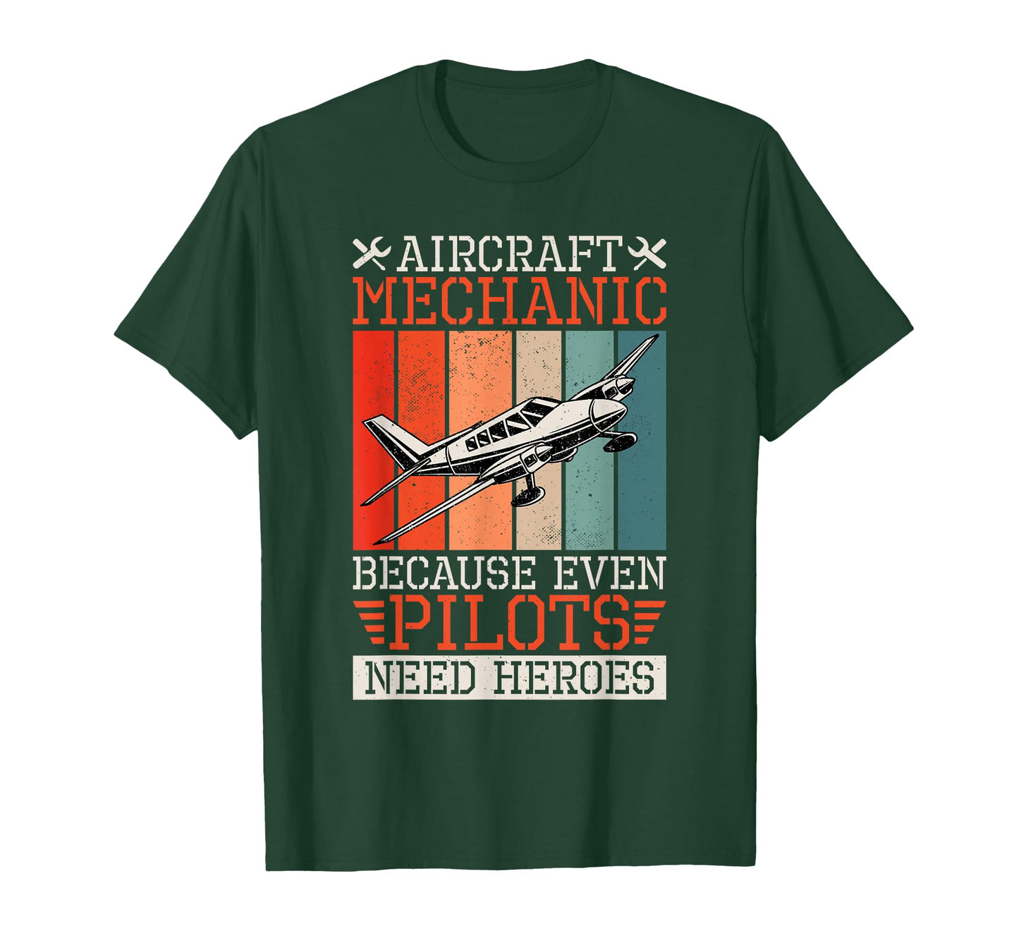 Aircraft Mechanic Because Even Pilots Need Heroes, Airplane T-Shirt