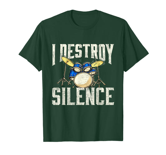 I Destroy Silence - Drum Sets Drummer Band Musician Drumming T-Shirt
