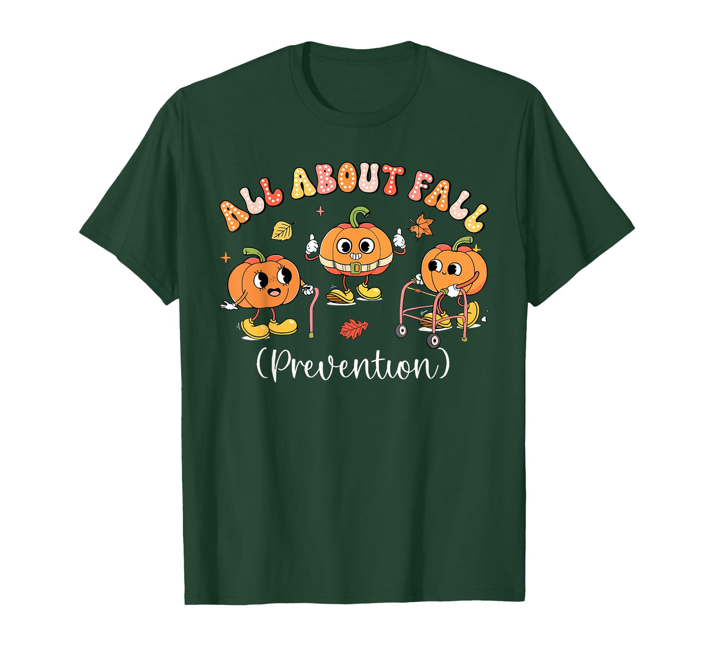 All About Fall Prevention Thanksgiving Autumn Nurse Therapy T-Shirt