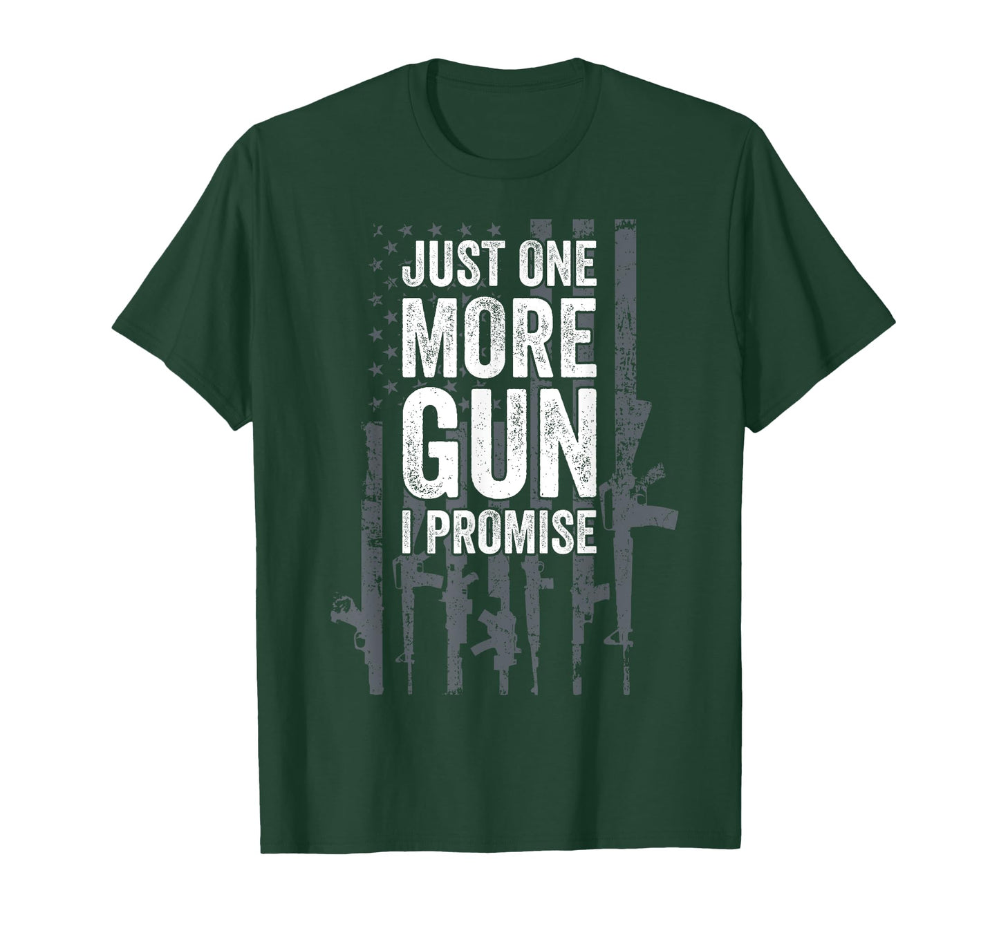 Army Military Soldier Pistol Machine Weapons Lover Just One More Gun I Promise Funny Patriotic Guns Lover Gift T-Shirt
