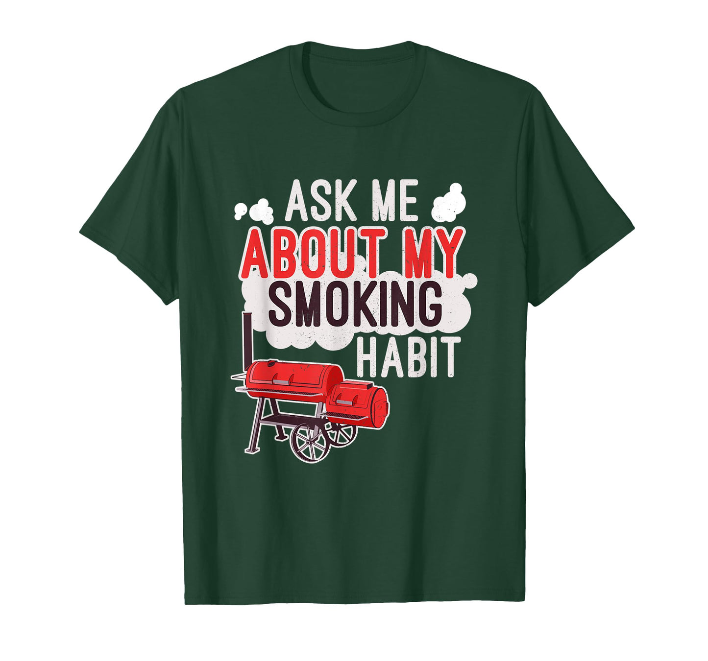 Ask Me About My Smoking Habit BBQ Lover Grilling Mens Gift T-Shirt