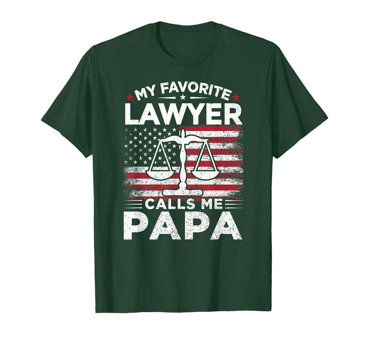 My Favorite Lawyer Calls Me Papa American Flag Papa Gift T-Shirt