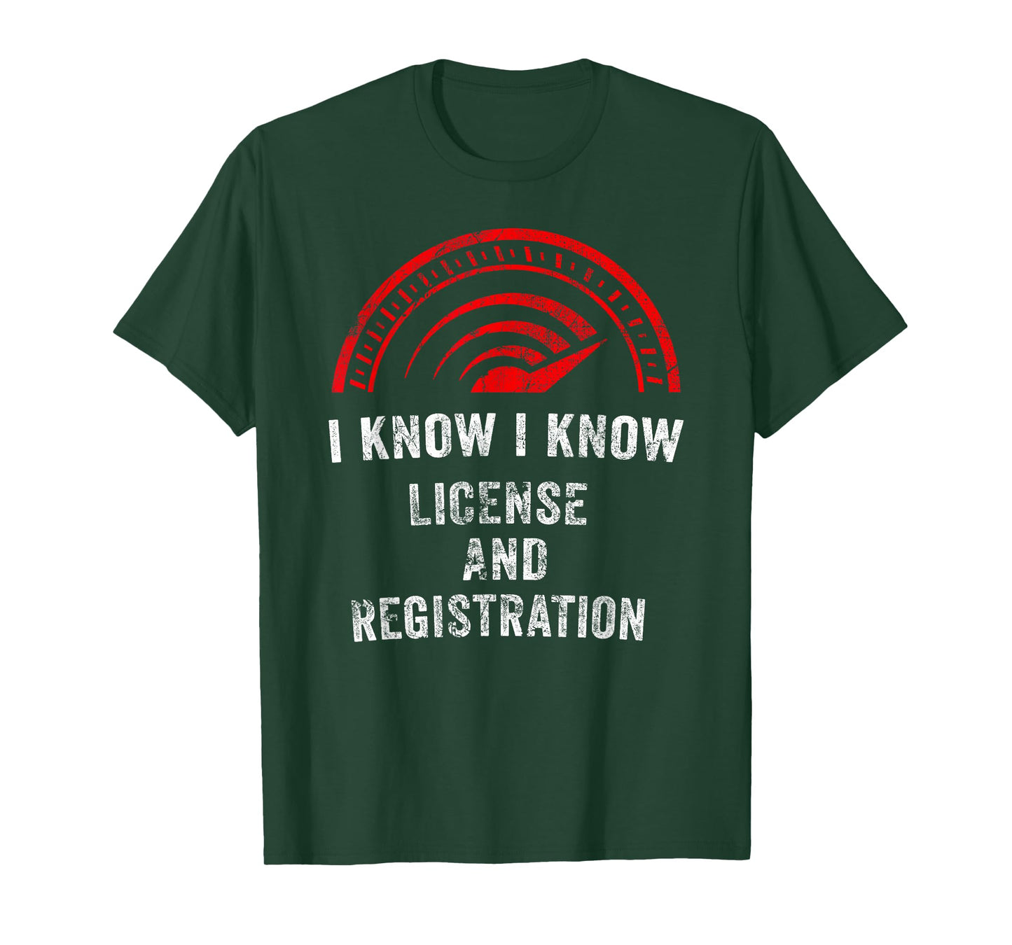 License and Registration Speeding Gift For Car Enthusiasts T-Shirt