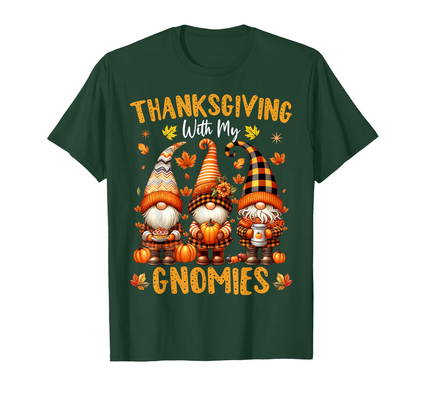 Thanksgiving with My Gnomies Funny Autumn Fall Gnomes T-Shirt