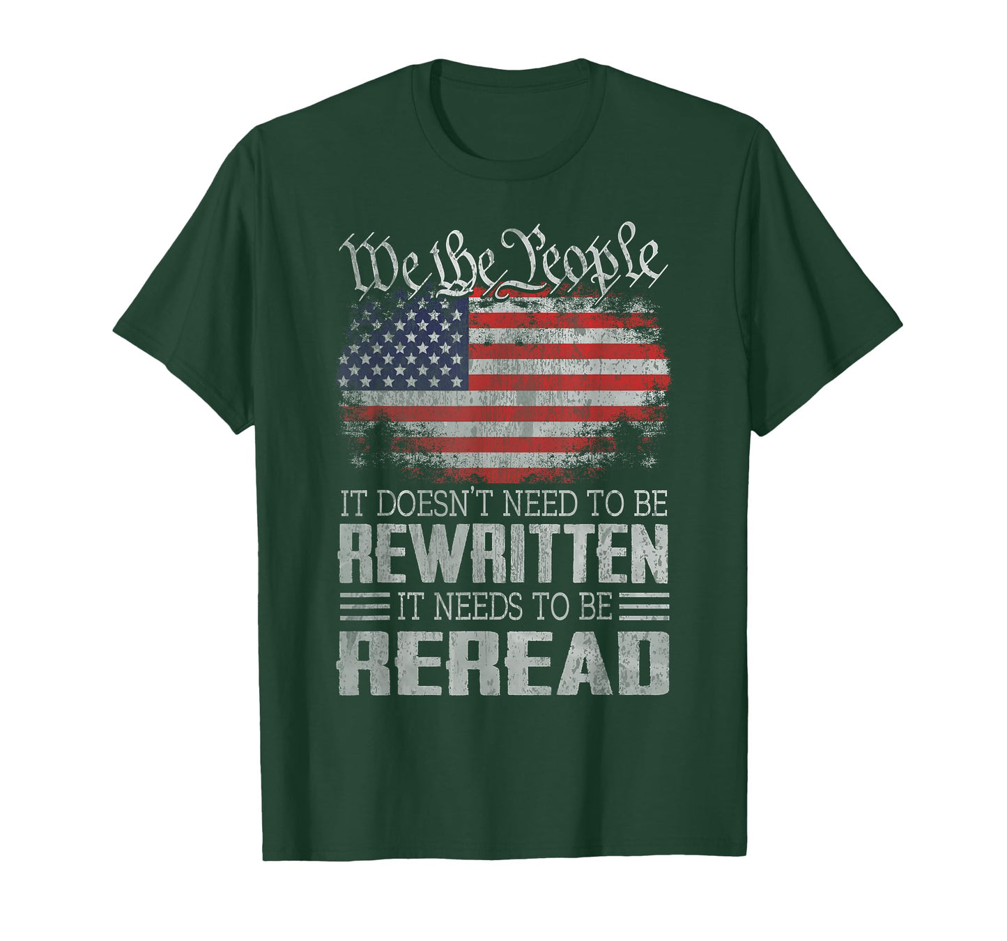 US Flag Constitution of The USA Needs to Be Reread T-Shirt