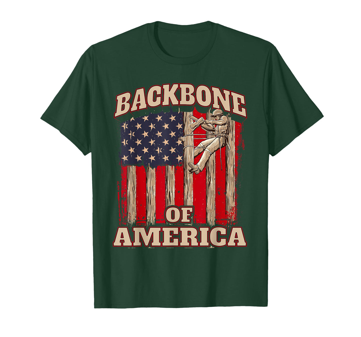 Backbone Of America Arborist Tree Surgeon Lumberjack Logger T-Shirt