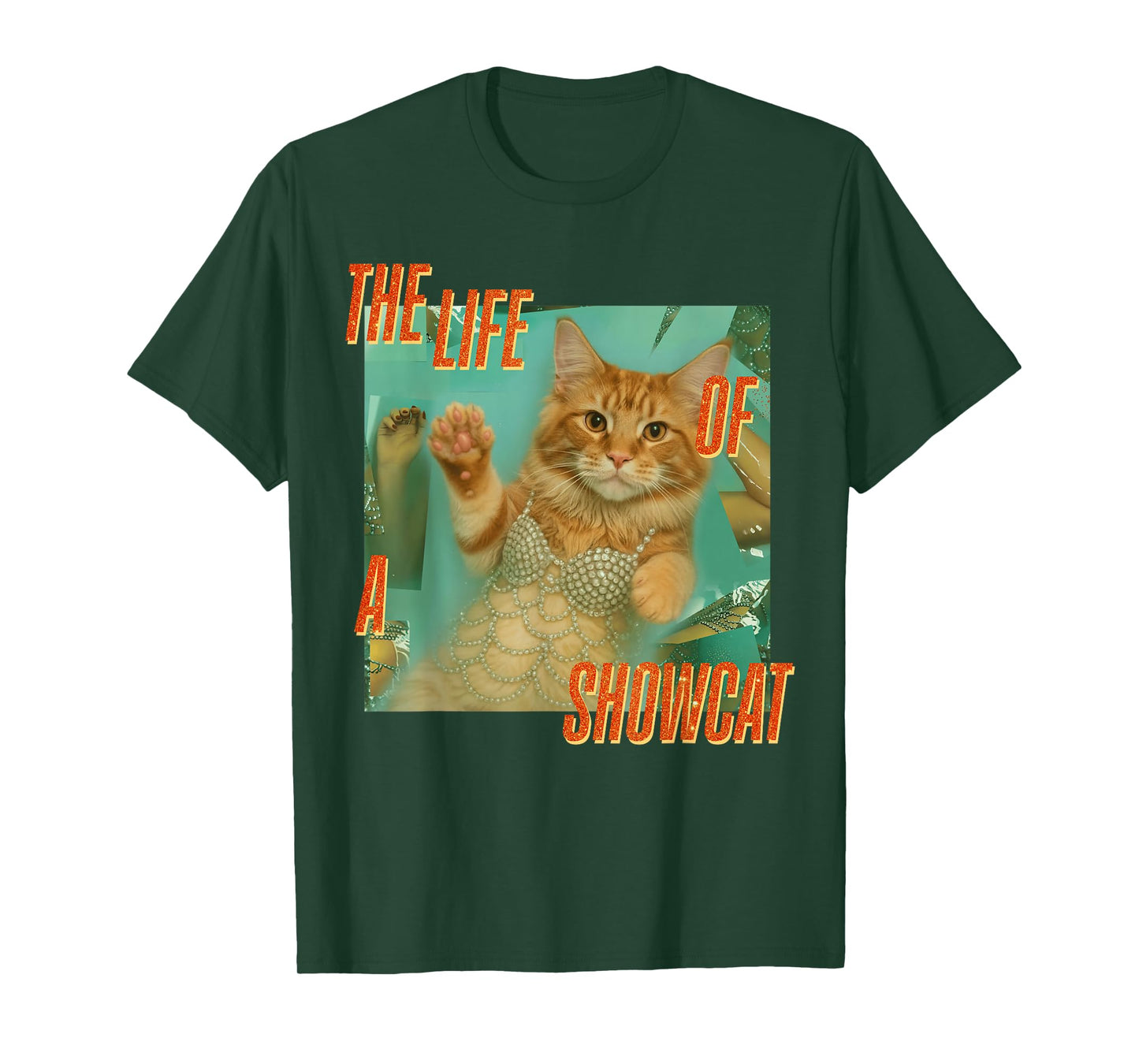The Life of A Show Cat for Men Women T-Shirt