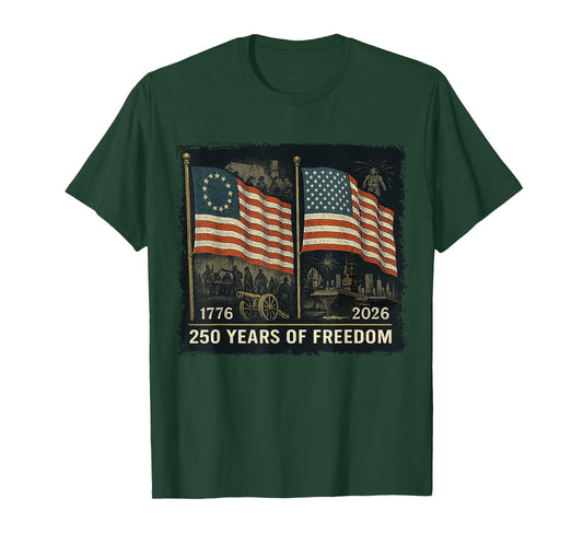 Betsy Ross Flag 250 Years of Freedom 1776-2026 T-Shirt