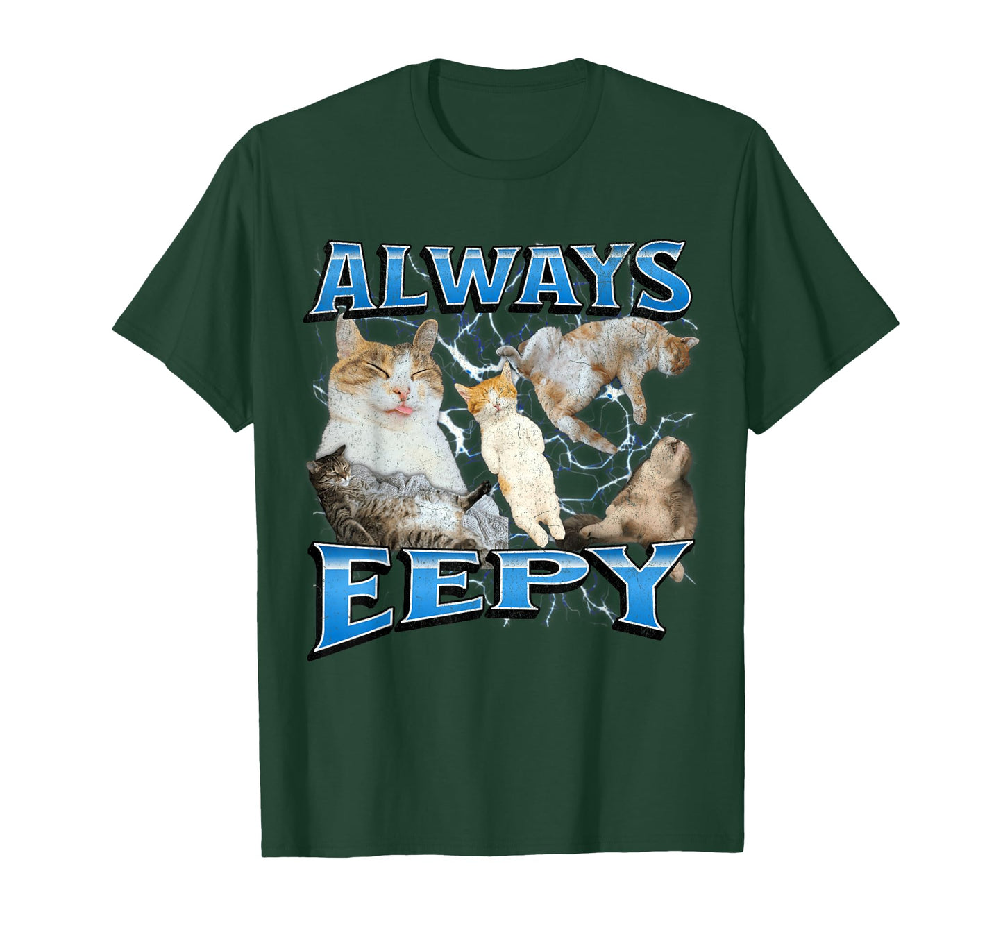 Always Eepy Funny Cat Meme Bootleg Graphic T-Shirt