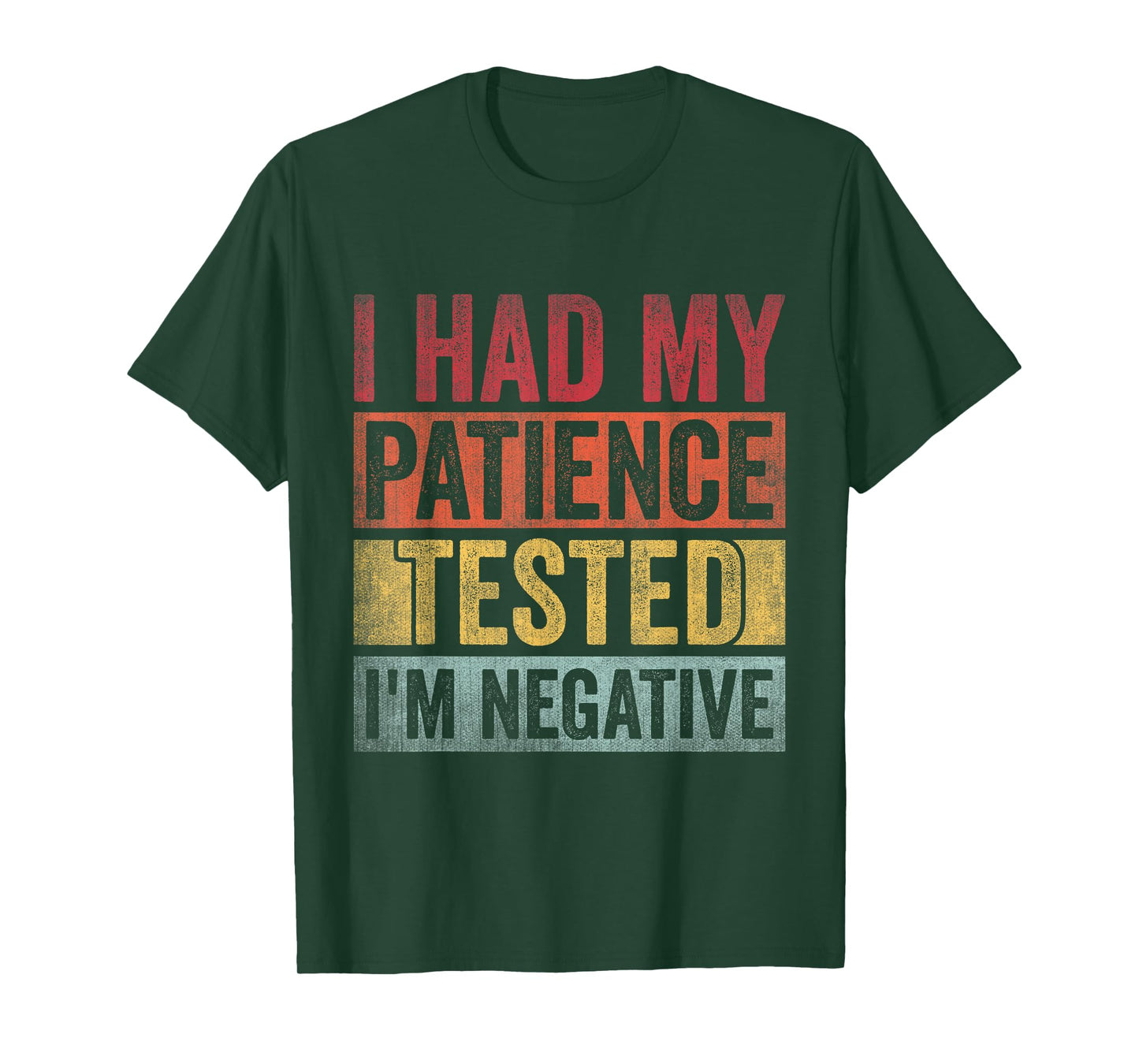 I Had My Patience Tested I'm Negative Retro Vintage T-Shirt