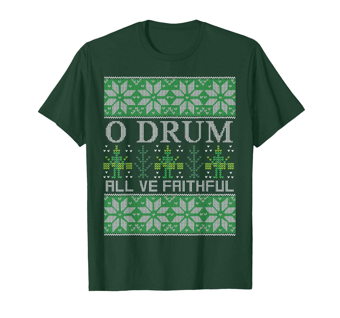O Drum All Ye Faithful Music Instrument Christmas Gift T-Shirt