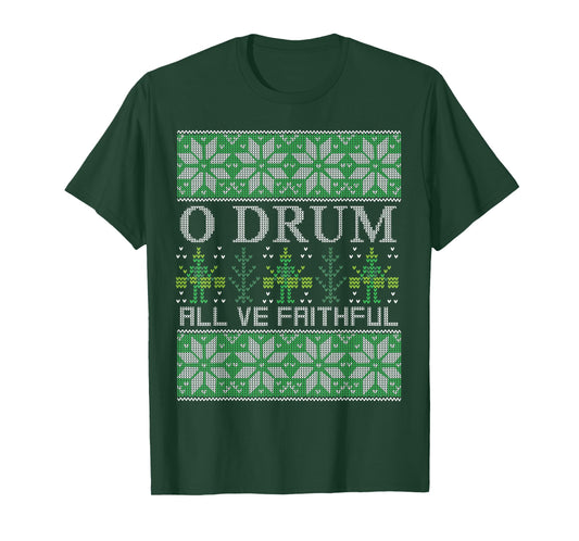 O Drum All Ye Faithful Music Instrument Christmas Gift T-Shirt