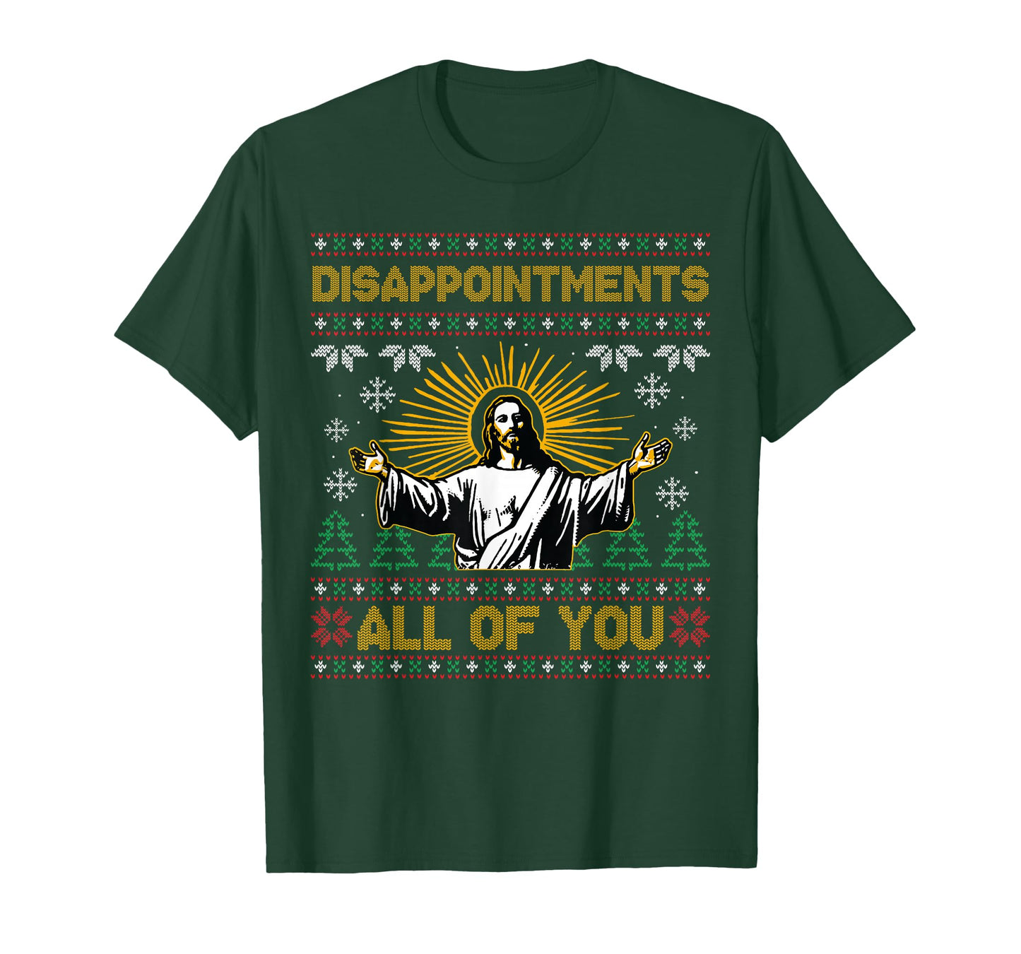 Disappointments All of You Jesus Christmas Ugly Sweater T-Shirt