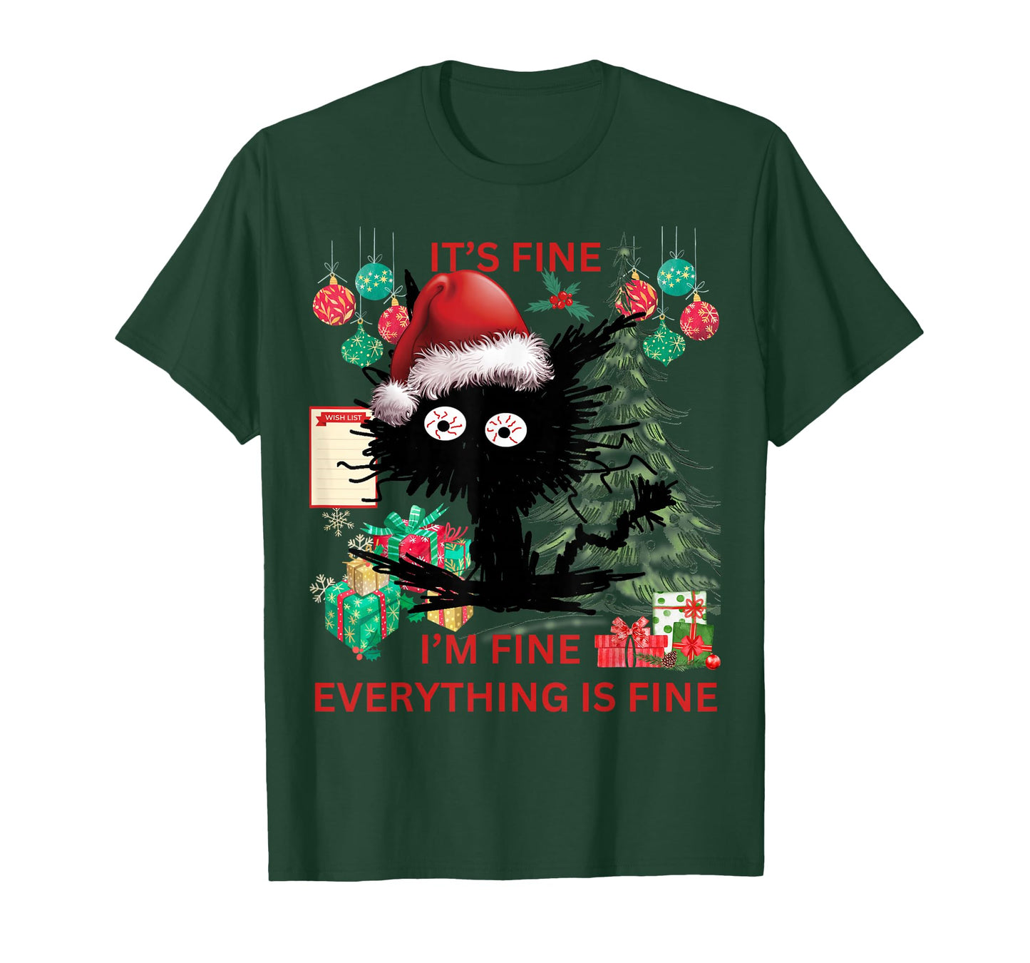 Christmas List Its fine I'm fine sarcastic black cat T-Shirt