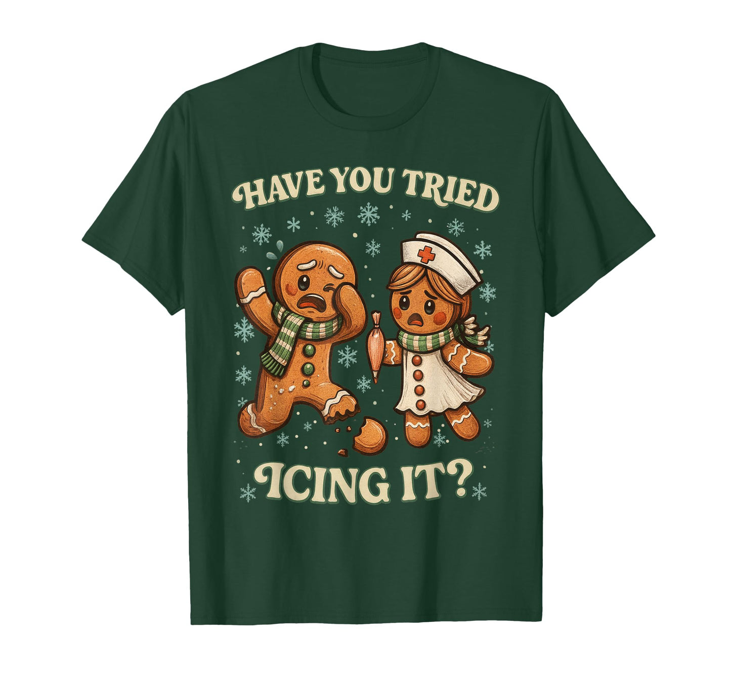Have You Tried Icing It ? Funny Christmas Gingerbread T-Shirt