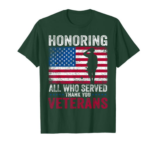 Honoring All Who Served Thank You Veterans Day Women Men T-Shirt