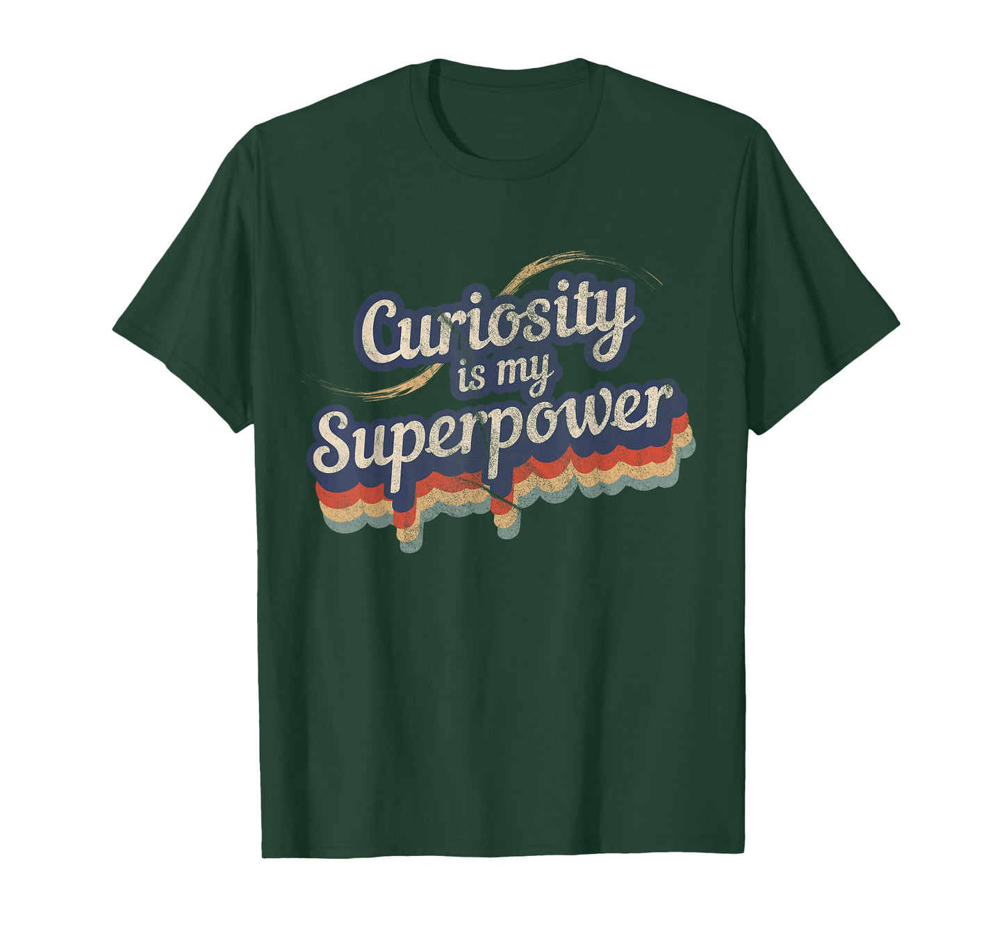 Curiosity Is My Superpower Design Curiosity T-Shirt
