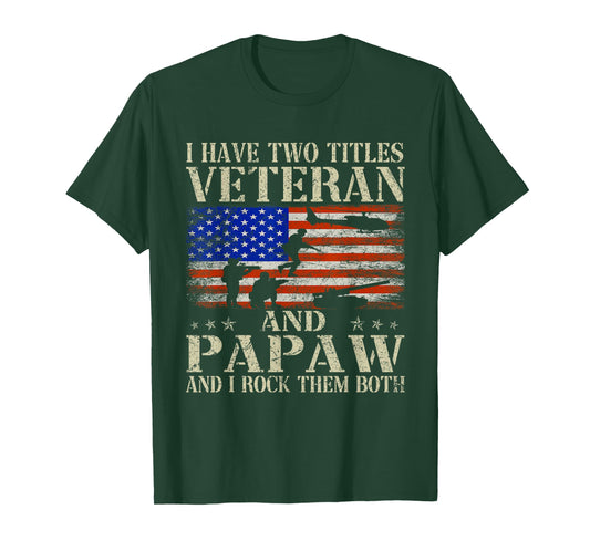 Two Titles Veteran Papaw USA Flag Funny Gifts Papa Grandpa T-Shirt