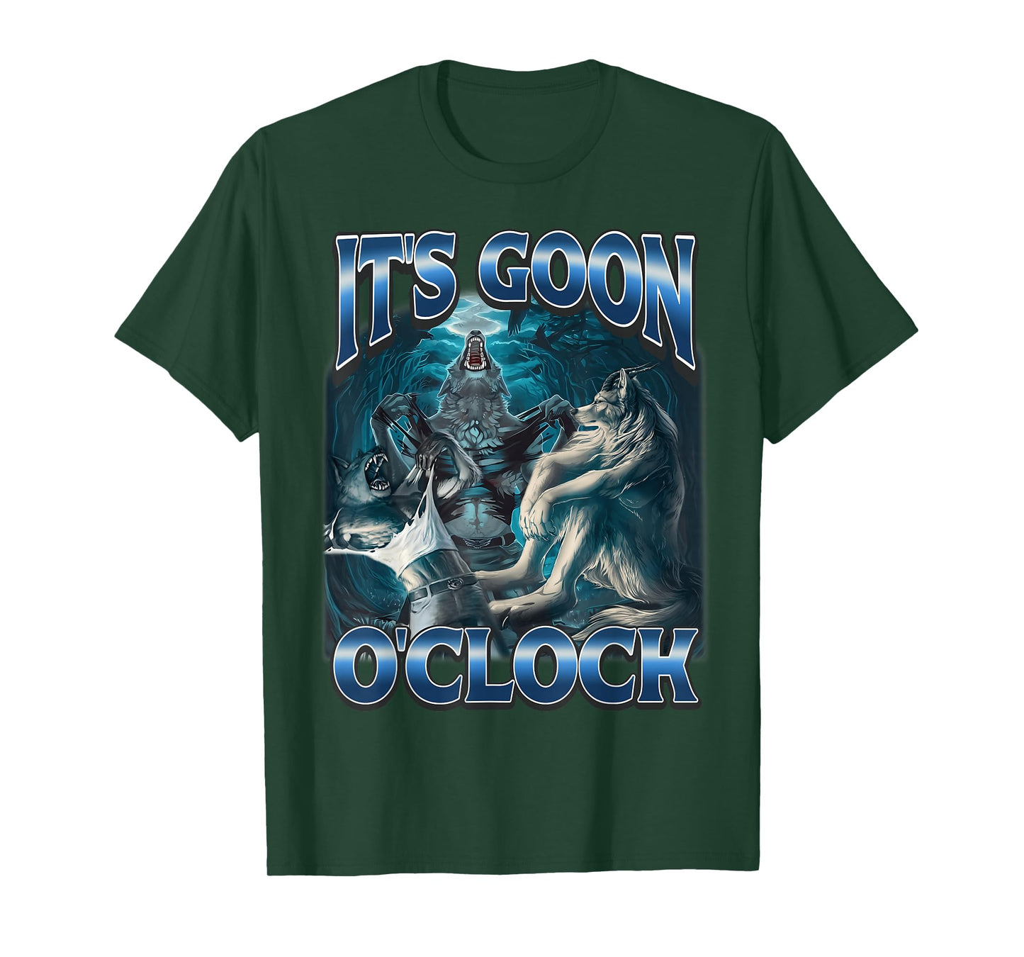 It's Goon O'clock Alpha Wolf Meme Humor T-Shirt
