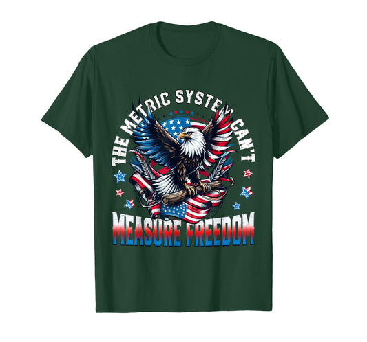 Eagle USA Flag The Metric System Can't Measure Freedom Meme T-Shirt