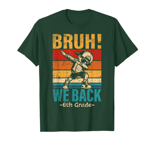 Sixth Grade Dabbing Boy Bruh We Back 6th Grade Student Boys T-Shirt